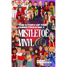 The Story of the Christmas No. 1: Mistletoe & Vinyl