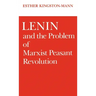 Lenin and the Problem of Marxist Peasant Revolution