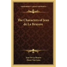 The Characters of Jean de La Bruyere