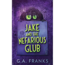 Jake and the Nefarious Glub