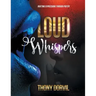 Loud Whispers