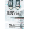 Millennials and the Mission of God: A Prophetic Dialogue