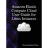 Amazon Elastic Compute Cloud User Guide for Linux Instances