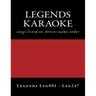 LEGENDS Karaoke listings: legends discs LEG001 - LEG247
