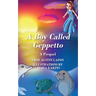 A Boy Called Geppetto: A Prequel