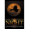 San Francisco Night: The 6th Jack Nightingale Supernatural Thriller