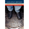 Walking Broad: Looking for the Heart of Brotherly Love