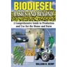 Biodiesel Basics and Beyond: A Comprehensive Guide to Production and Use for the Home and Farm