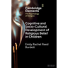 Cognitive and Socio-Cultural Development of Religious Belief in Children