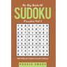 My Big Book Of Soduku Puzzles Vol 1: 200 Difficult Sudoku Puzzles Edition