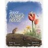 The Mouse in the Flower House