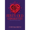 Feisty Old Gangbusters