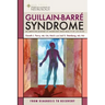 Guillain-Barre Syndrome: From Diagnosis to Recovery