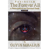 Pantheism: The Forever All: A Philosophical and Spiritual Guide, 2nd Ed: A Philosophical and Spiritual Guide, 2nd Ed