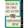 The Case of the Three Lost Letters: A Ludovic Travers Mystery