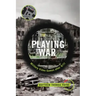Playing War: Military Video Games After 9/11