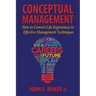 Conceptual Management: How to Convert Life Experiences to Effective Management Techniques