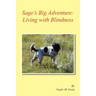 Sage's Big Adventure: Living with Blindness