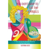 You Don't Have to Eat the Eyeballs: A Story of Travel, People-Pleasing & True Self-Love