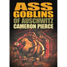 Ass Goblins of Auschwitz