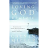 Loving God Up Close: Rekindling Your Relationship with the Holy Spirit