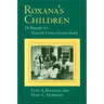 Roxana's Children: The Biography of a Nineteenth-Century Vermont Family