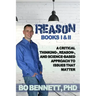 Reason: Books I & II: A Critical Thinking-, Reason-, and Science-based Approach to Issues That Matter