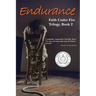 Endurance: (Faith Under Fire Trilogy, Book 2)