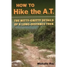 How to Hike the A.T.: The Nitty-Gritty Details of a Long-Distance Trek
