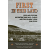 First in This Land: Voices and Verse from Naxiyamtáma (Snake River-Palouse) and Other Columbia Plateau Tribal Elders