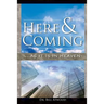 Here and Coming...as It Is in Heaven