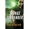 Savage Surrender: A Dire Wolves Mission