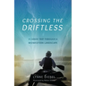 Crossing the Driftless: A Canoe Trip Through a Midwestern Landscape