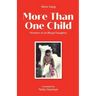 More Than One Child: Memoirs of an illegal daughter