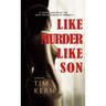 Like Murder Like Son