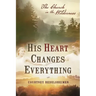 His Heart Changes Everything: The Church in the Wilderness