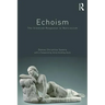 Echoism: The Silenced Response to Narcissism