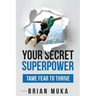 Your Secret Superpower