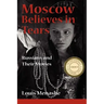 Moscow Believes in Tears: Russians and Their Movies