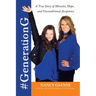 #GenerationG: A True Story of Miracles, Hope, and Unconditional Acceptance