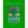 My Abundant Universe: Prosperity and the Path of Least Resistance