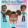 What's In a Name: A Tale of Discovery