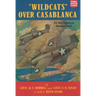 Wildcats Over Casablanca: U.S. Navy Fighters in Operation Torch