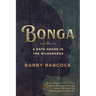 Bonga: A Safe Abode in the Wilderness