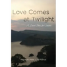 Love Comes at Twilight: A Love Story for Seniors