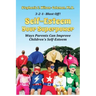 Self-Esteem Your Superpower: Ways Parents Can Improve Children's Self-Esteem