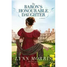 The Baron's Honourable Daughter