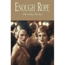 Enough Rope