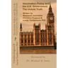 Vaccination Policy and the U.K. Government: The Untold Truth