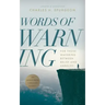 Words of Warning (Annotated, Updated Edition): For Those Wavering Between Belief and Unbelief